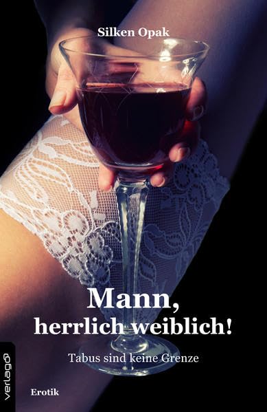 Mann herrlich weiblich: Tabus sind keine Grenze Contemporary literature