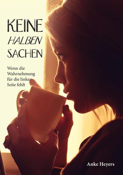 Keine halben Sachen: Wenn die Wahrnehmung für die linke Seite fehlt Medicine