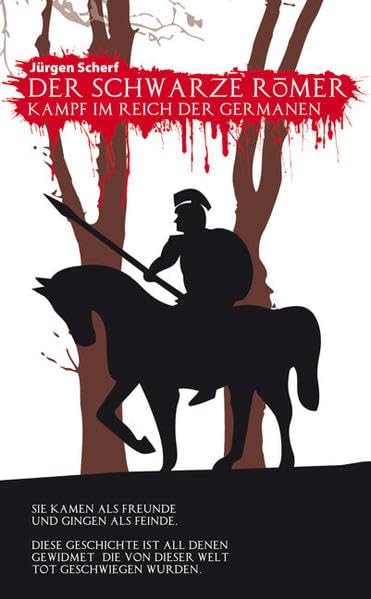 Der schwarze Römer: Kampf im Reich der Germanen Contemporary literature