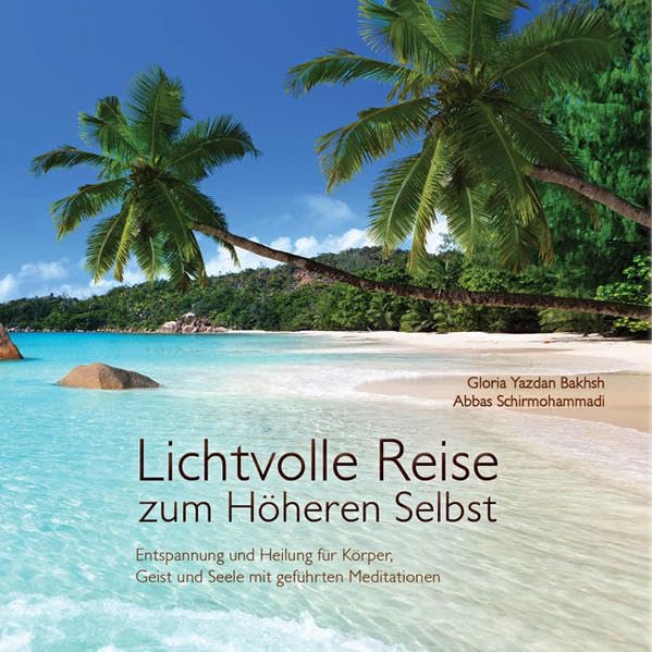 Lichtvolle Reise zum Höheren Selbst - Entspannung und Heilung für Körper, Geist und Seele Health, Nutrition & Fitness
