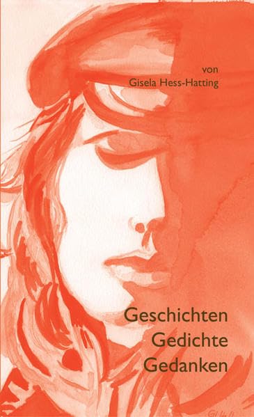 Geschichten - Gedichte - Gedanken Essays & Short Stories