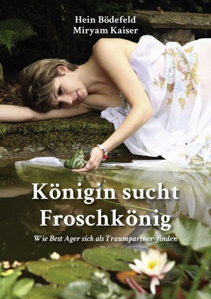 Königin sucht Froschkönig: Wie Best Ager sich als Traumpartner finden Partnership & Love