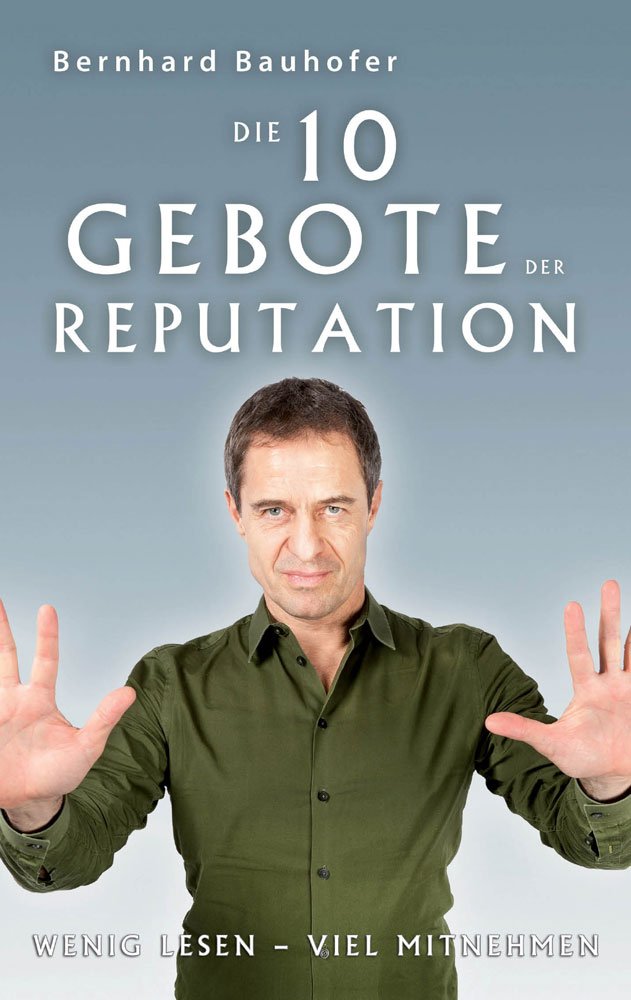 Die 10 Gebote der Reputation: Wenig lesen - viel mitnehmen Lifestyle