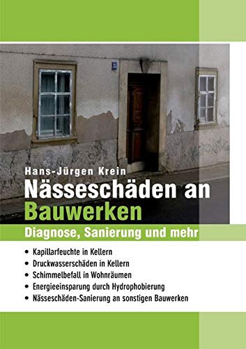 Nässeschäden an Bauwerken: Diagnose, Sanierung und mehr Hobbies & Crafts