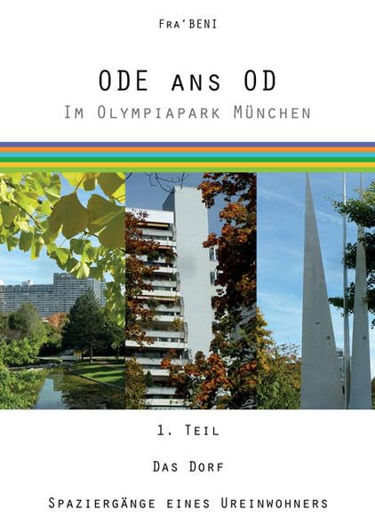 Becker-Nickels, F: ODE ans OD - Im Olympiapark München Architecture