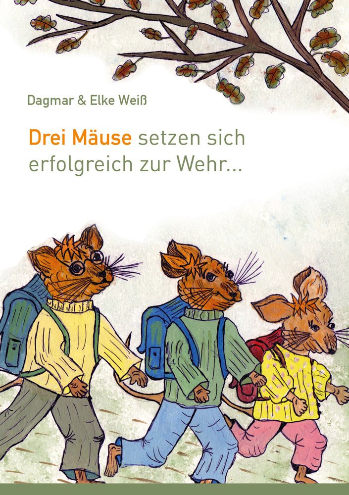 Drei Mäuse setzen sich erfolgreich zur Wehr Children's books