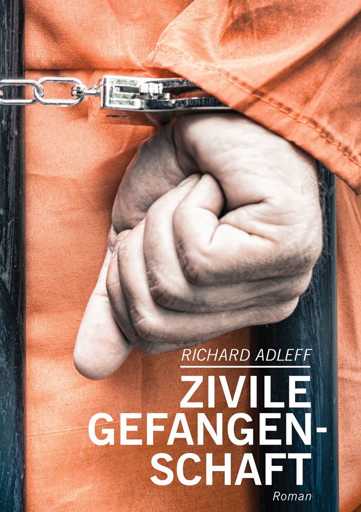 Zivile Gefangenschaft: Roman Contemporary literature