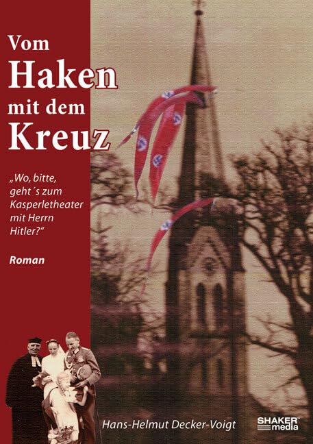Vom Haken mit dem Kreuz: Wo, bitte, geht's zum Kasperletheater mit Herrn Hitler? Contemporary literature