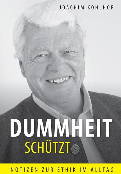 Product Image: Dummheit schützt