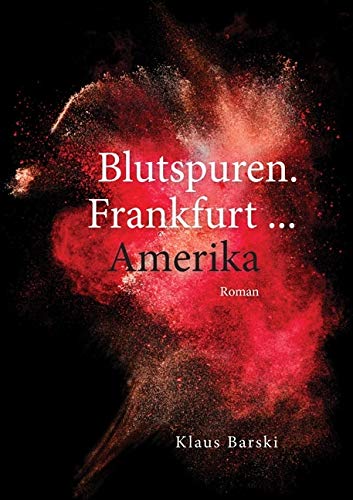 Blutspuren. Frankfurt ... Amerika Action & Adventure