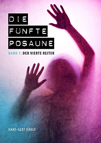 Die fünfte Posaune - Band 1 Contemporary literature