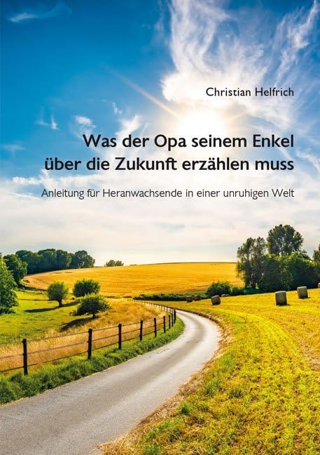 Was der Opa seinem Enkel über die Zukunft erzählen muss Contemporary literature