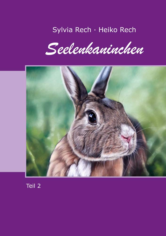 Seelenkaninchen: Teil 2 Pets