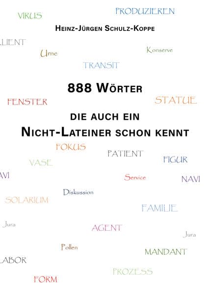 888 Wörter, die auch ein Nicht-Lateiner schon kennt Social Sciences