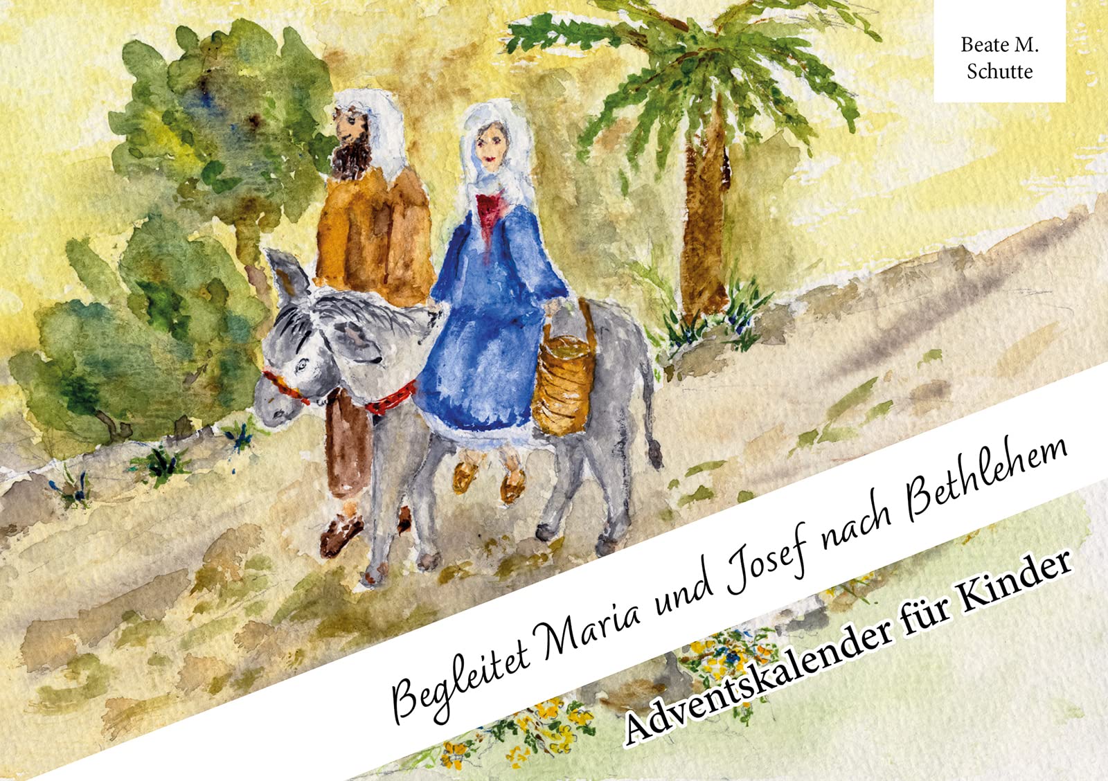 Begleitet Maria und Josef nach Bethlehem book