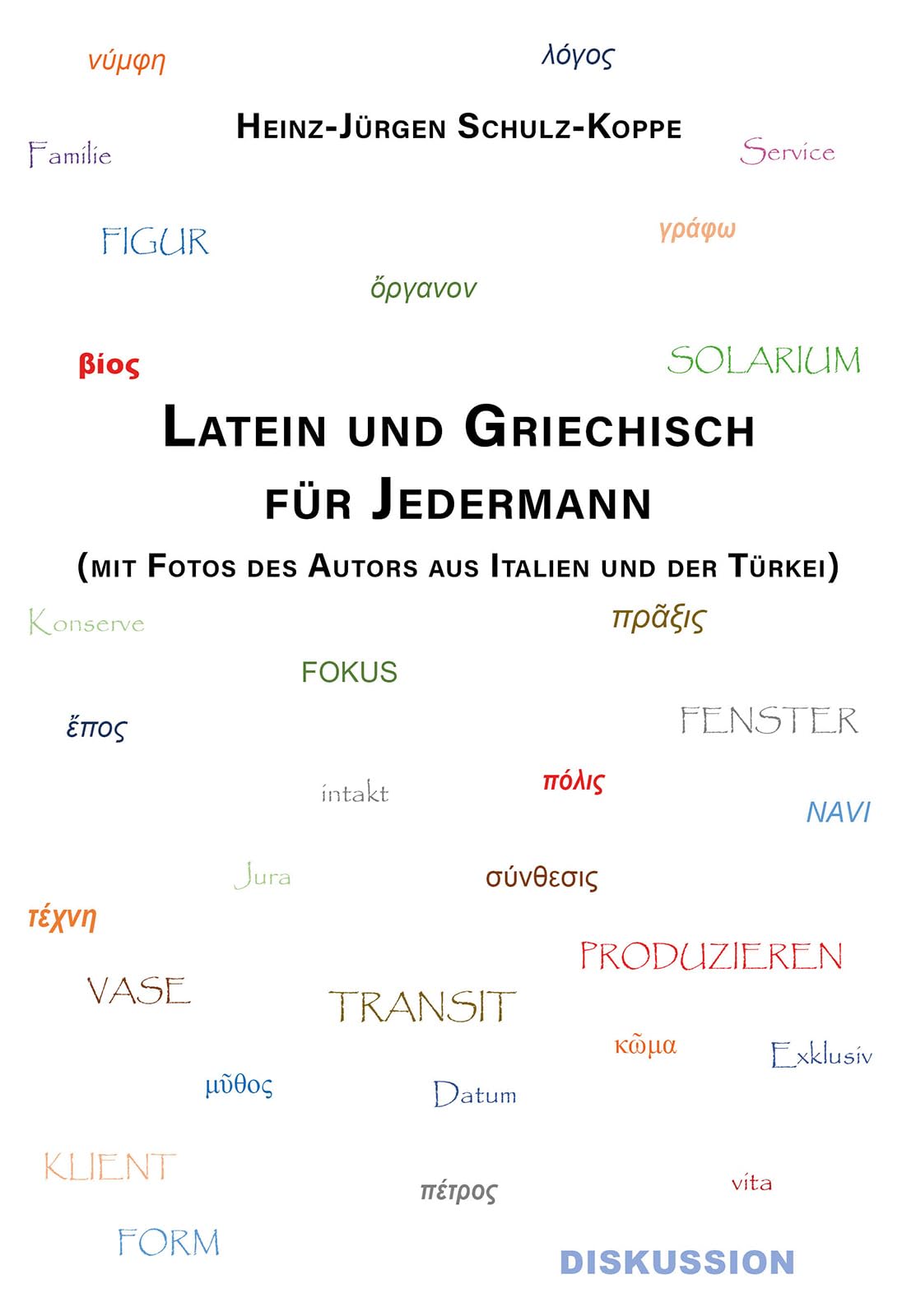 Latein und Griechisch für Jedermann Social Sciences