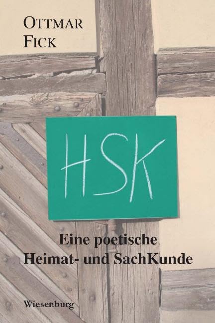 HSK - Eine poetische Heimat- und SachKunde Contemporary literature