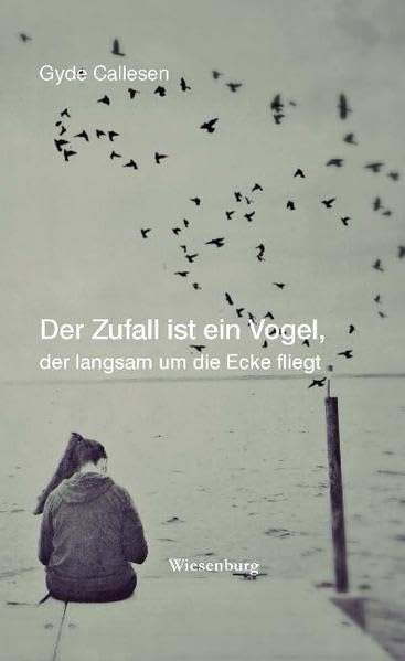 Der Zufall ist ein Vogel, der langsam um die Ecke fliegt Contemporary literature