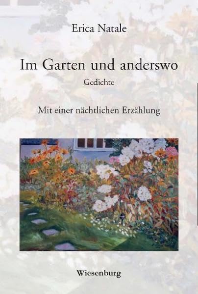 Im Garten und anderswo: Gedichte - Mit einer nächtlichen Erzählung Contemporary literature