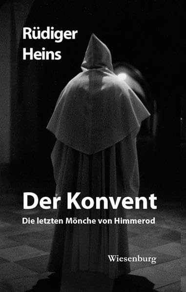 Der Konvent: Die letzten Mönche von Himmerod Contemporary literature