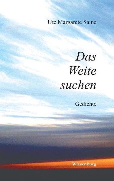 Das Weite suchen Poetry