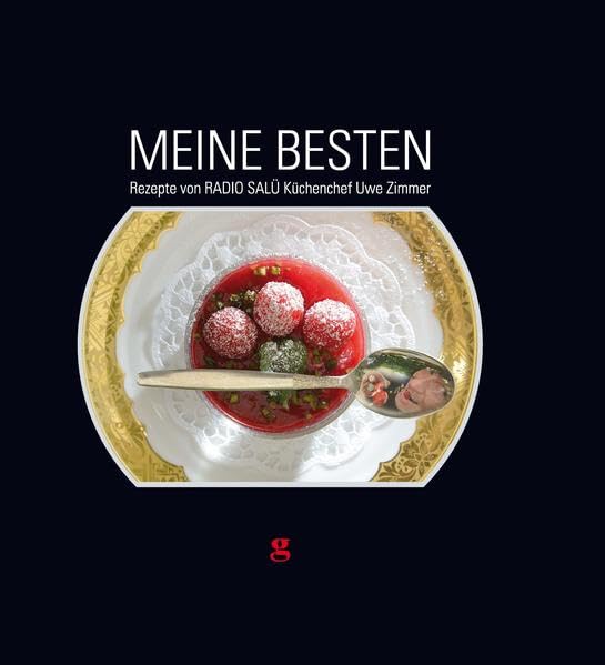 Meine Besten - Rezepte vom Radio Salü Küchenchef Leisure, Home & Garden