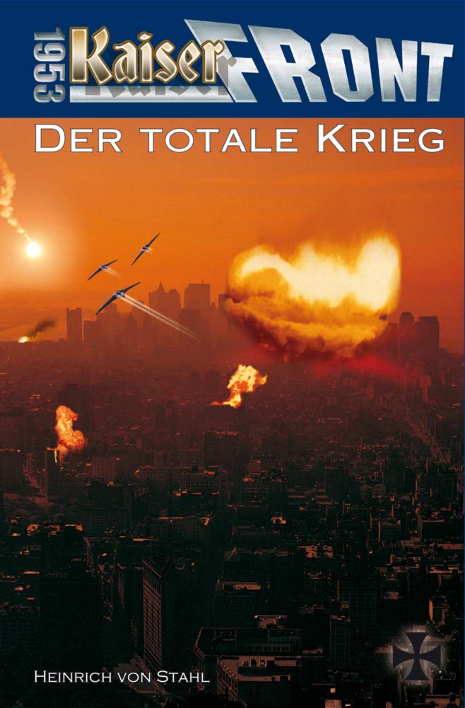 Kaiserfront 1953 Band 5: Der totale Krieg Contemporary literature