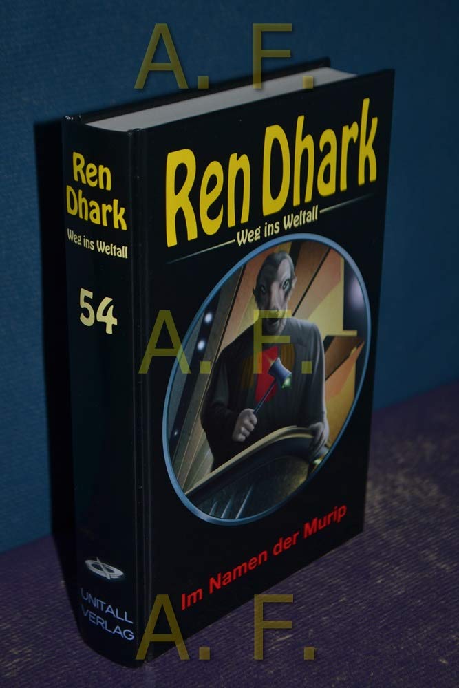 Ren Dhark – Weg ins Weltall 54: Im Namen der Murip Contemporary literature