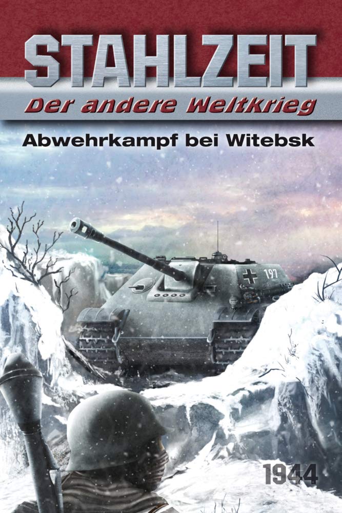 Stahlzeit, Band 7: Abwehrkampf bei Witebsk: Der andere Weltkrieg Contemporary literature