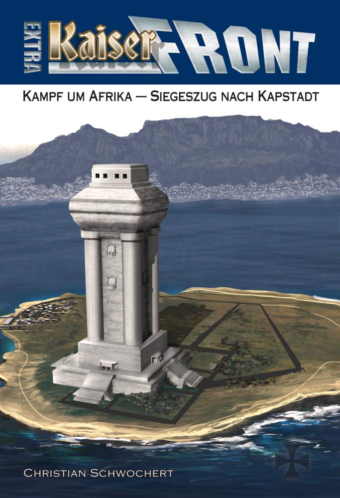 KAISERFRONT Extra, Band 3: Kampf um Afrika - Siegeszug nach Kapstadt Contemporary literature