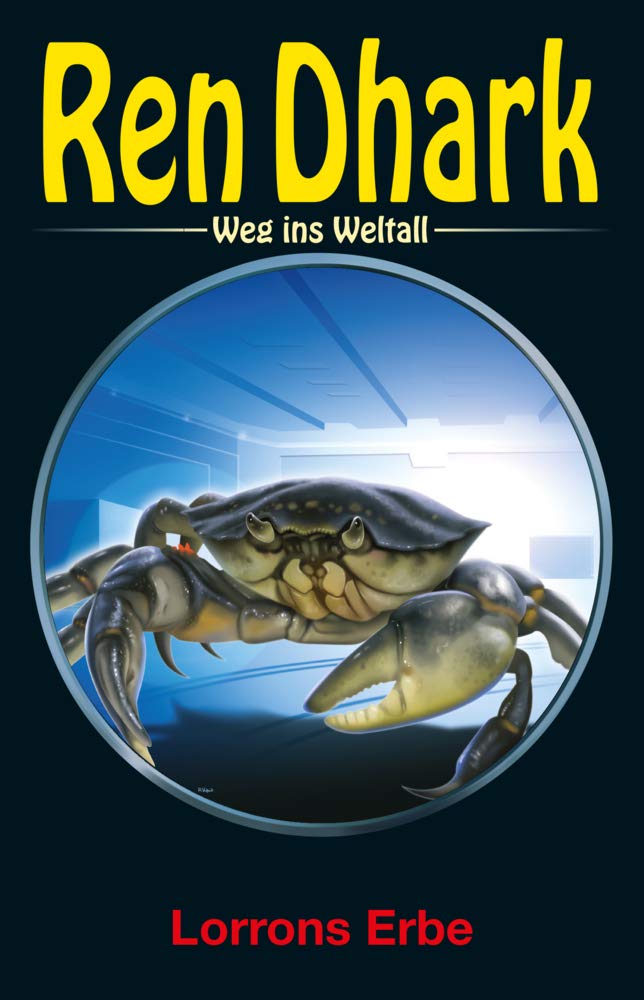 Ren Dhark – Weg ins Weltall 71: Lorrons Erbe Contemporary literature