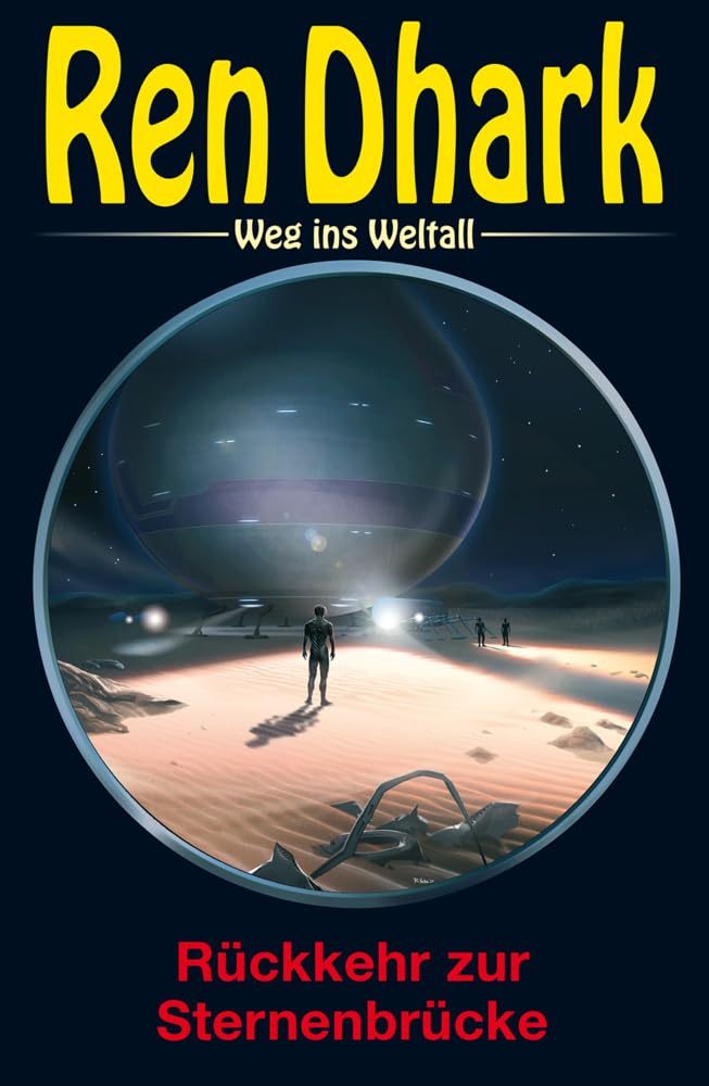 Ren Dhark - Weg ins Weltall 94: Rückkehr zur Sternenbrücke Contemporary literature