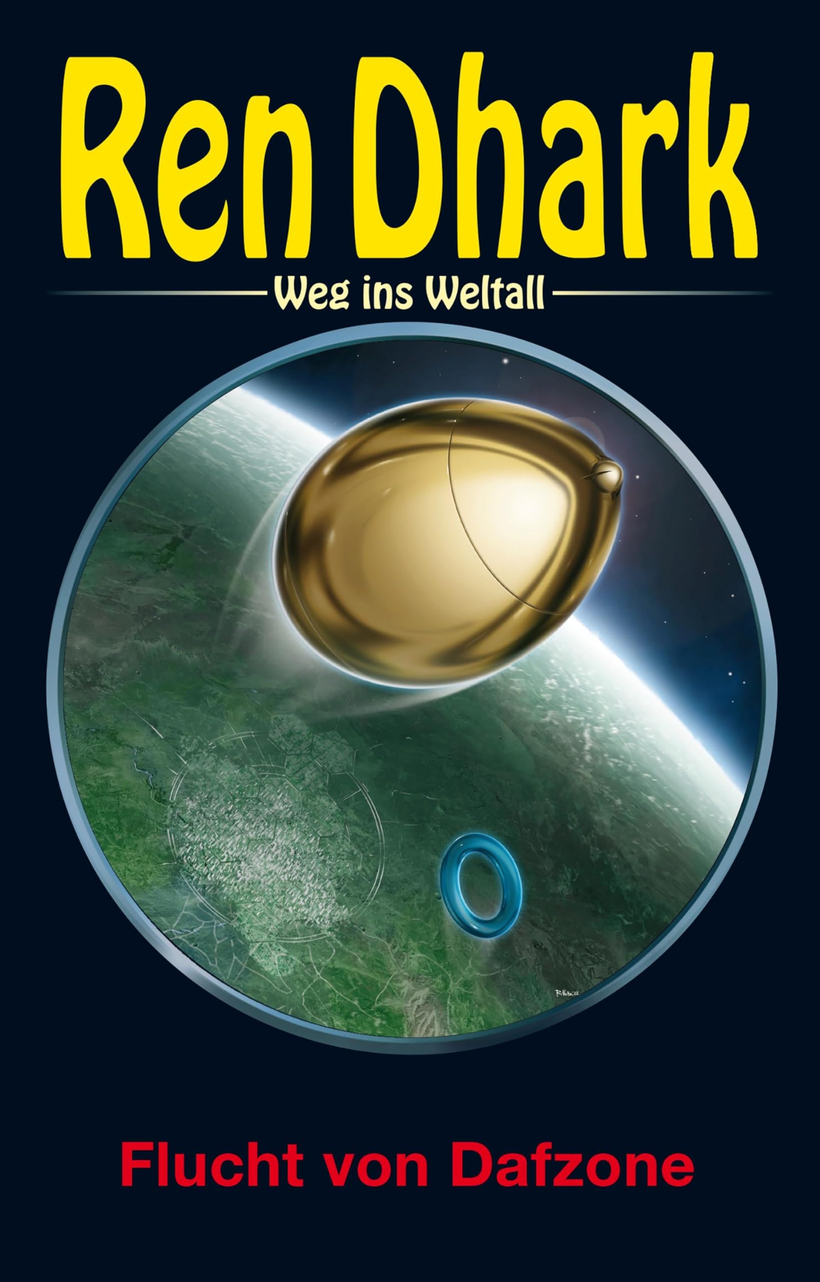 Ren Dhark - Weg ins Weltall 109: Flucht von Dafzone Contemporary literature Books