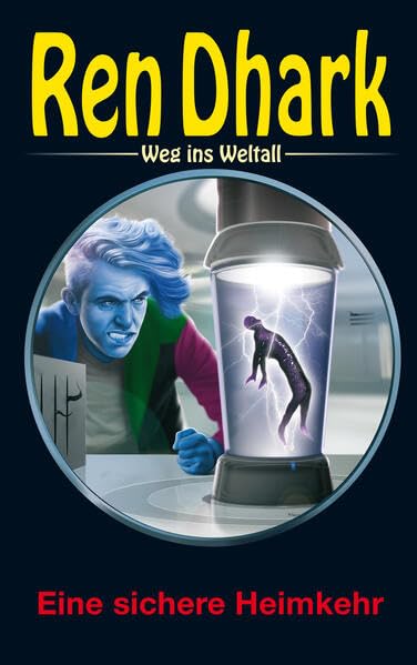 Ren Dhark – Weg ins Weltall 116: Eine sichere Heimkehr? Contemporary literature