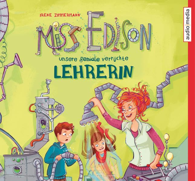 Miss Edison. Unsere (geniale) verrückte Lehrerin: Gekürzte Lesung Contemporary literature