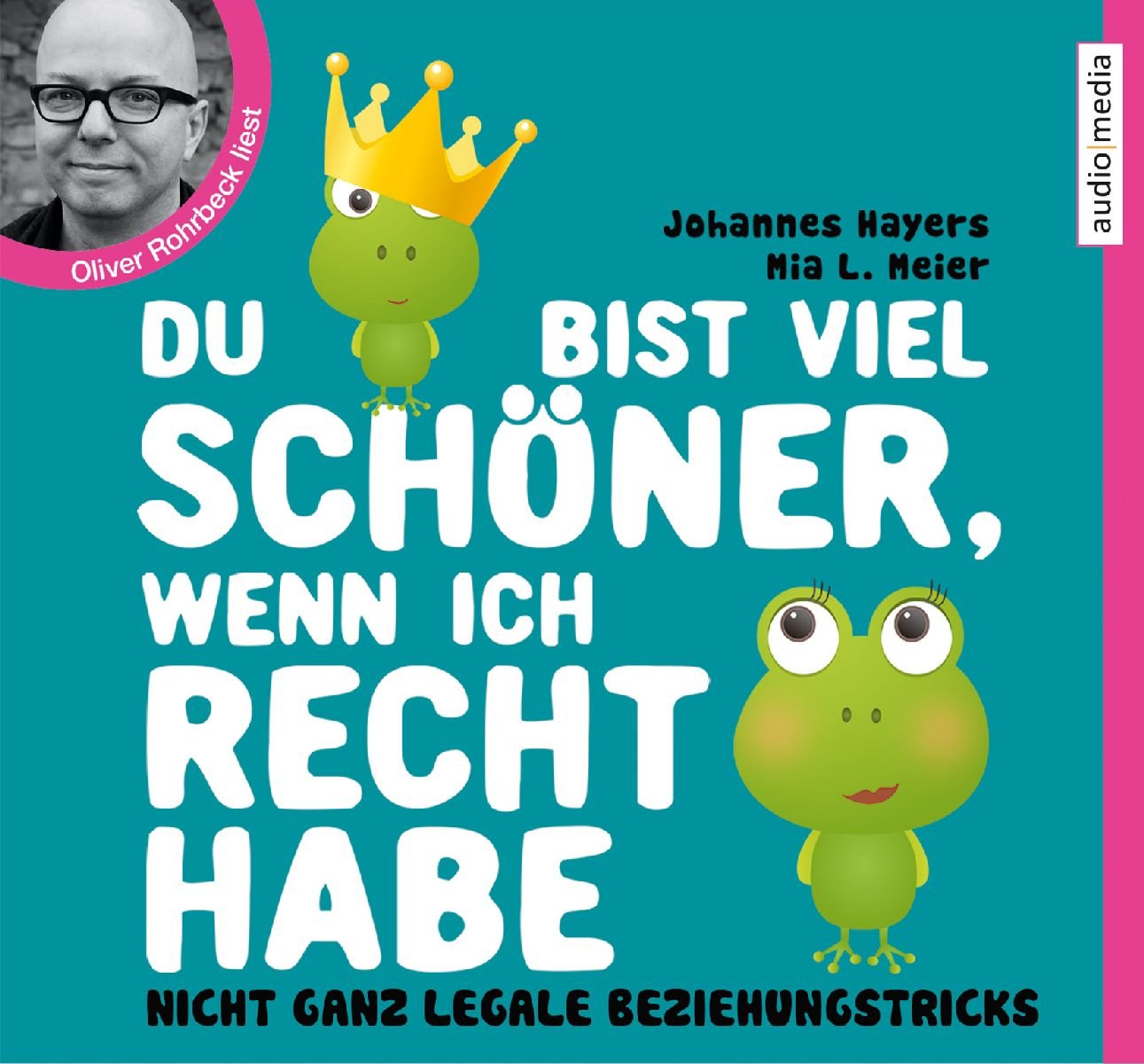 Du bist viel schöner, wenn ich Recht habe: Nicht ganz legale Beziehungstricks. CD Standard Audio Format, Lesung. Ungekürzte Ausgabe Social Sciences