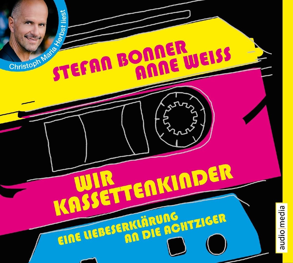 Wir Kassettenkinder. Eine Liebeserklärung an die Achtziger: Gekürzte Lesung Contemporary literature