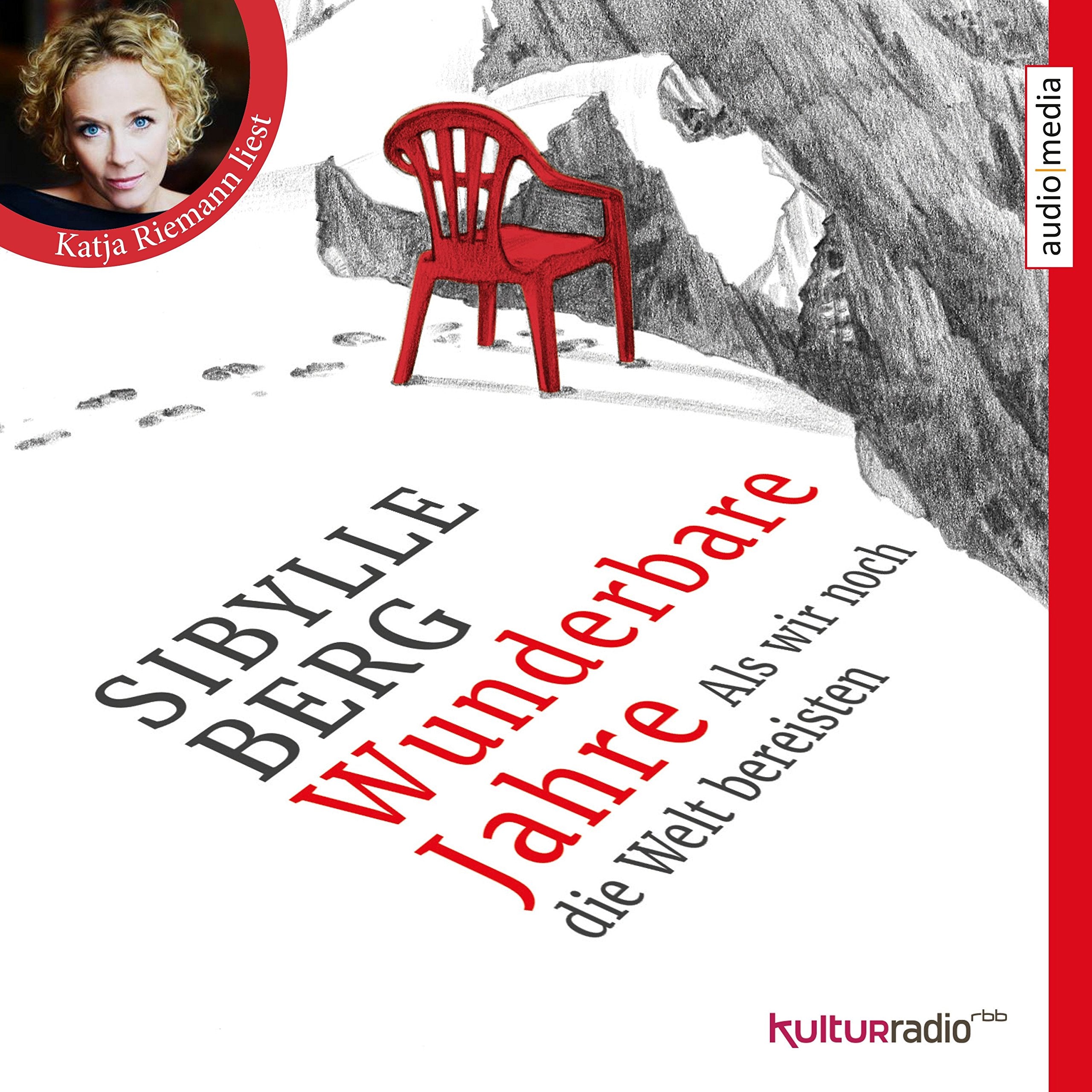 Wunderbare Jahre: Als wir noch die Welt bereisten: Vollständige Lesung Essays & Short Stories