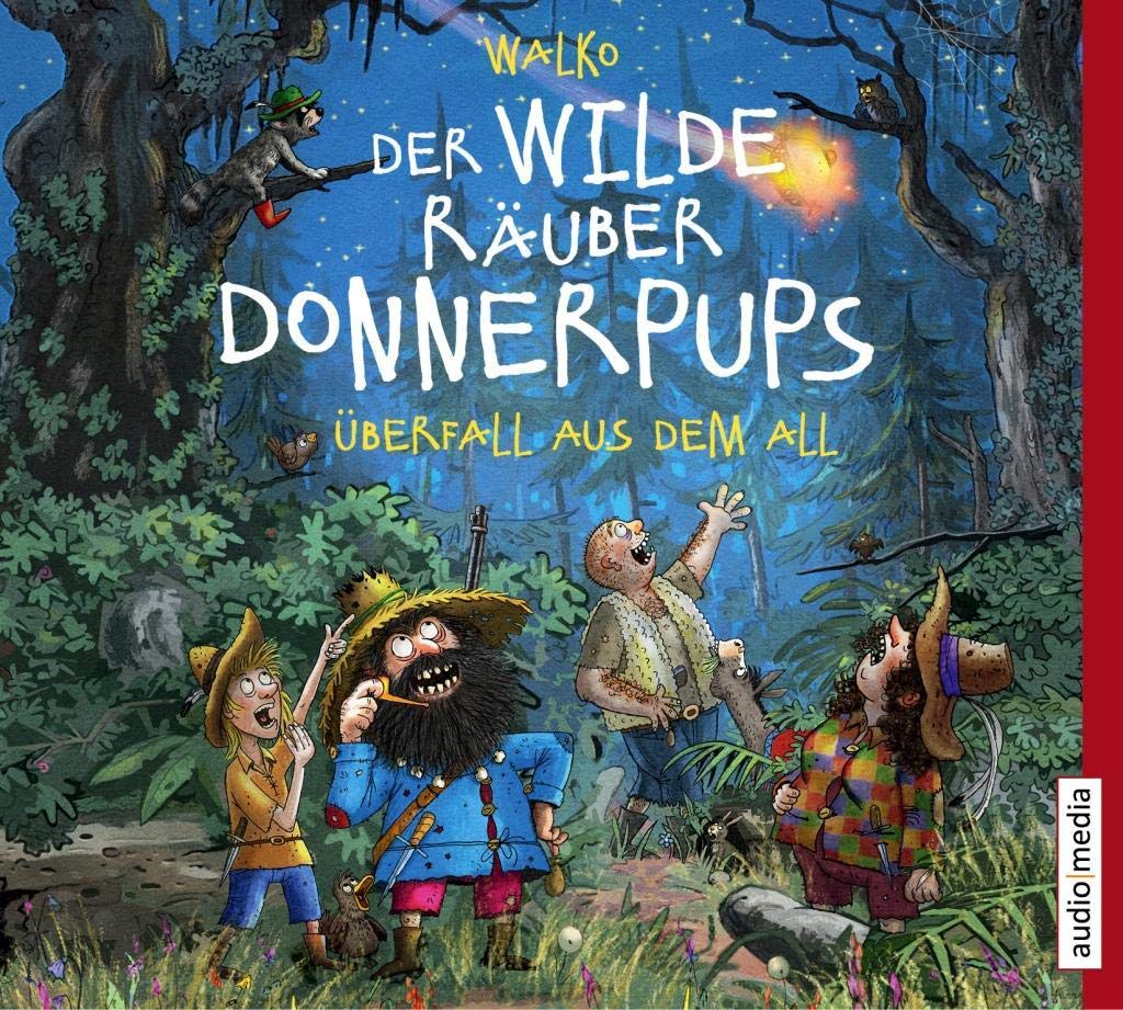 Der wilde Räuber Donnerpups. Überfall aus dem All cd
