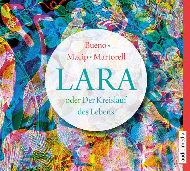 Lara oder Der Kreislauf des Lebens: CD Standard Audio Format, Lesung. Ungekürzte Ausgabe Fiction