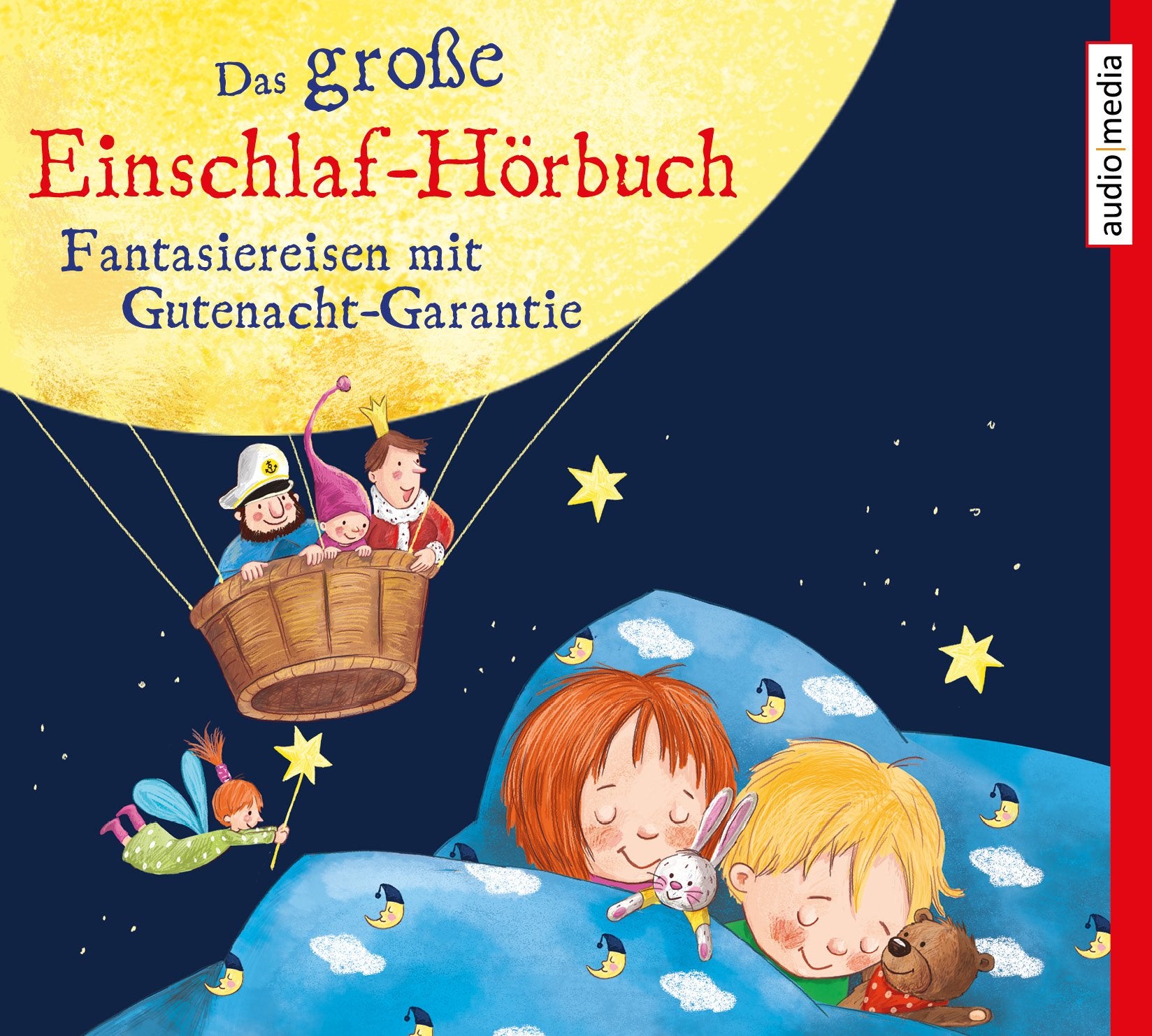 Das große Einschlaf-Hörbuch: Fantasiereisen mit Gutenacht-Garantie General education