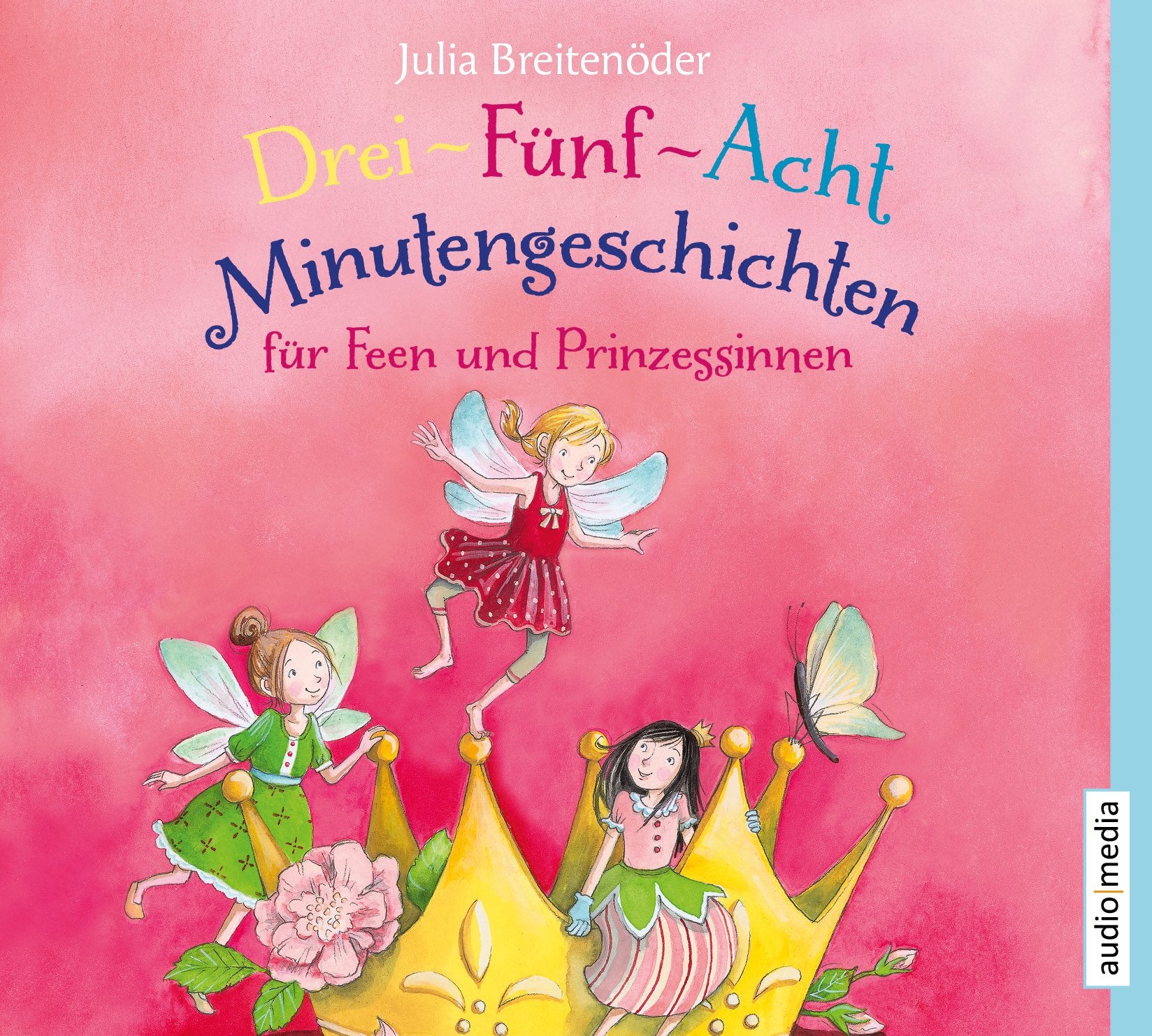 Drei-Fünf-Acht-Minutengeschichten für Feen und Prinzessinnen Children's books