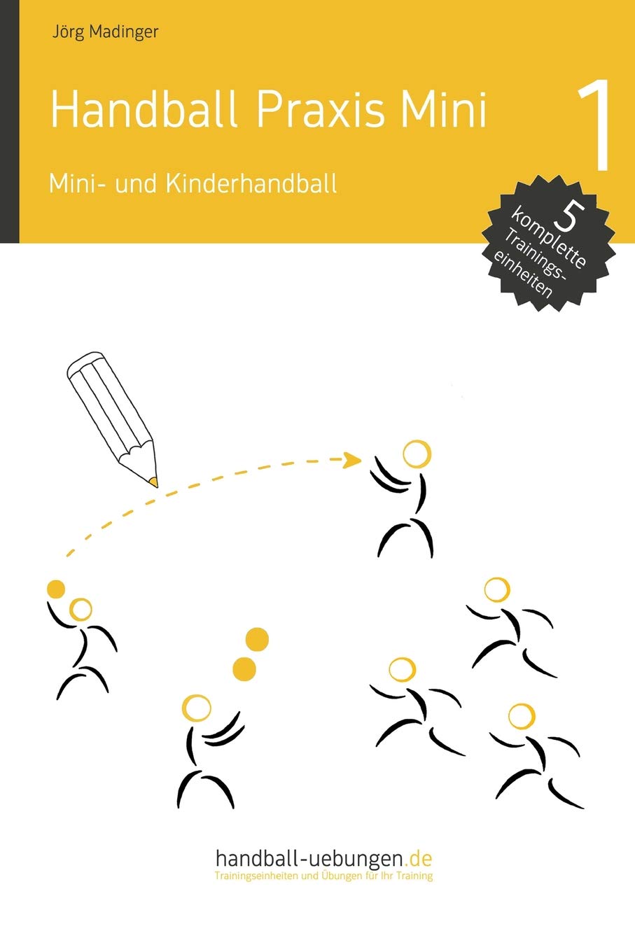 Mini- und Kinderhandball (Handball Praxis Mini) Leisure & Fun