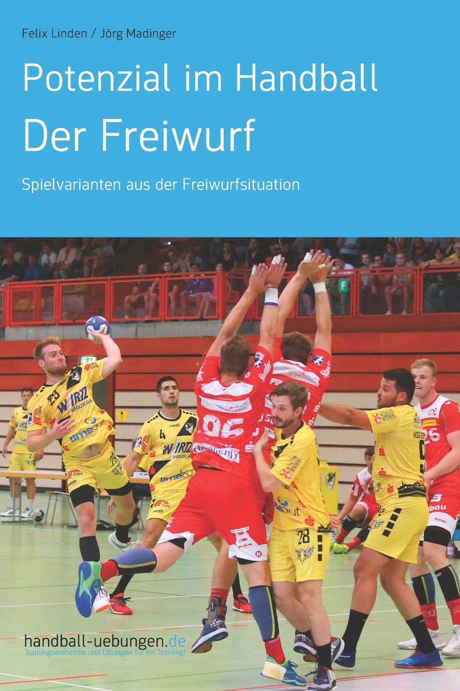 Potenzial im Handball - Der Freiwurf: Spielvarianten aus der Freiwurfsituation book