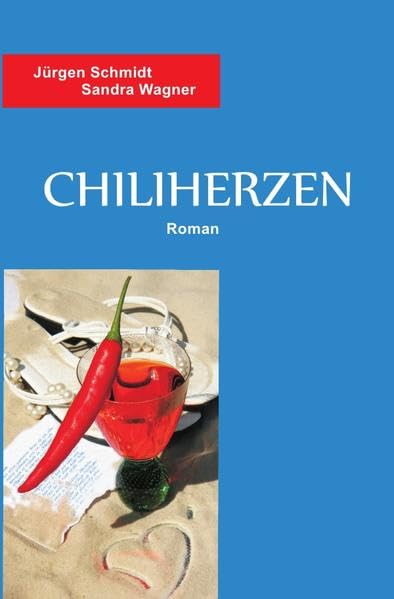 Chiliherzen: Flucht nach Formentera Contemporary literature