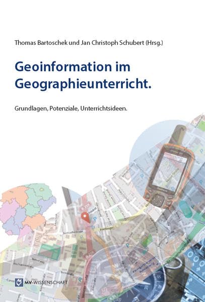 Geoinformation im Geographieunterricht. Learning & Reference
