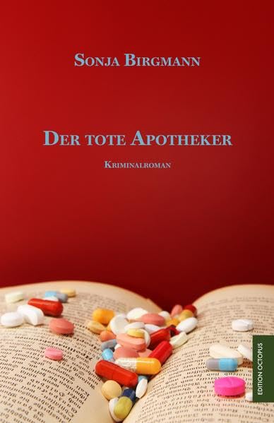 Der tote Apotheker: Ein Provinzkrimi (Edition Octopus) Contemporary literature