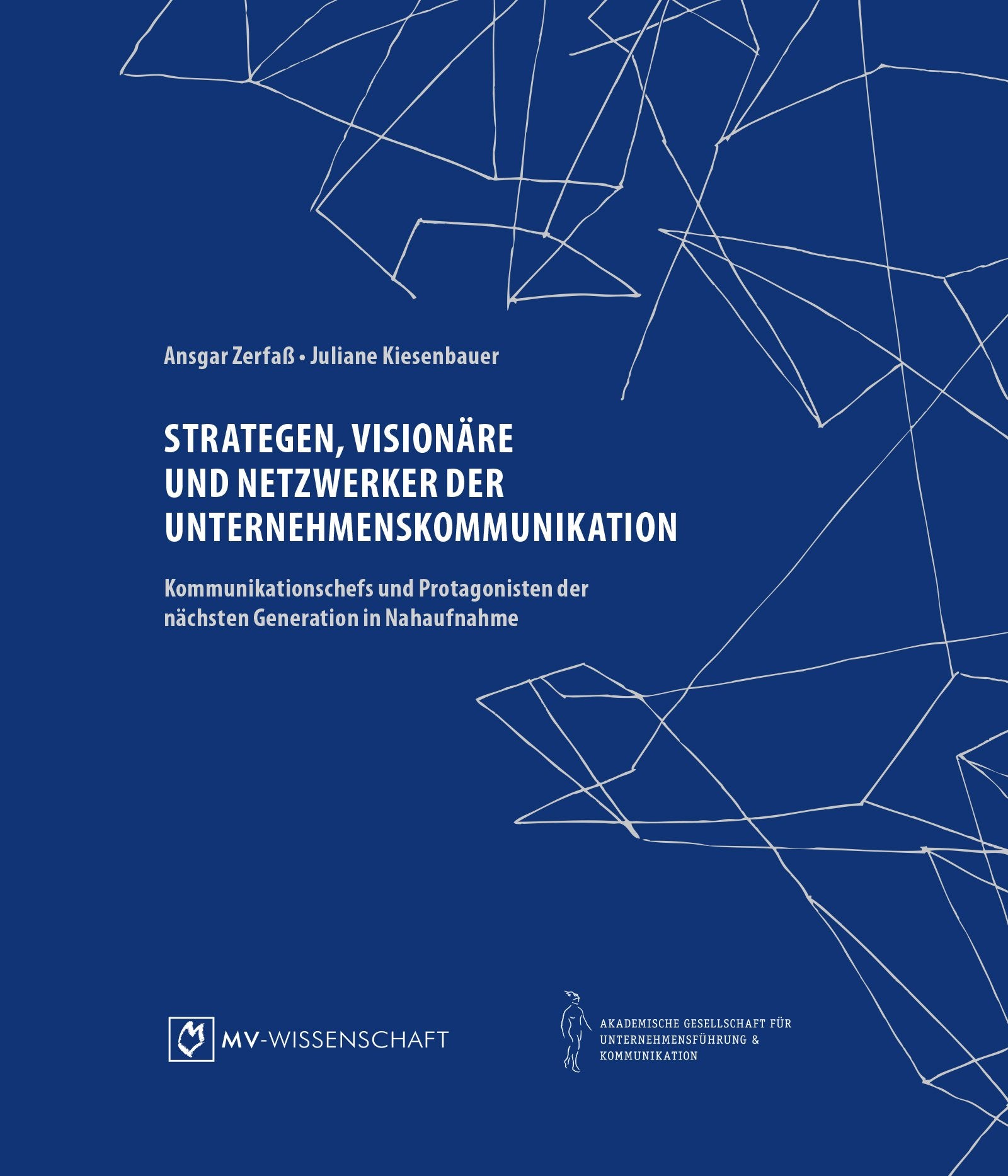 Strategen, Visionäre und Netzwerker der Unternehmenskommunikation Law
