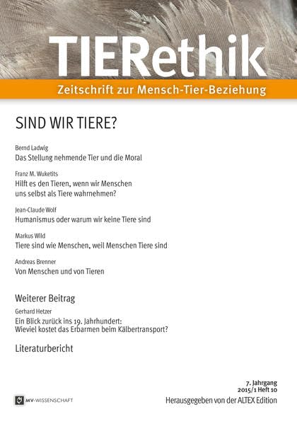 TIERethik 01/2015: Heft 10: Sind wir Tiere? (MV-Wissenschaft) Philosophy