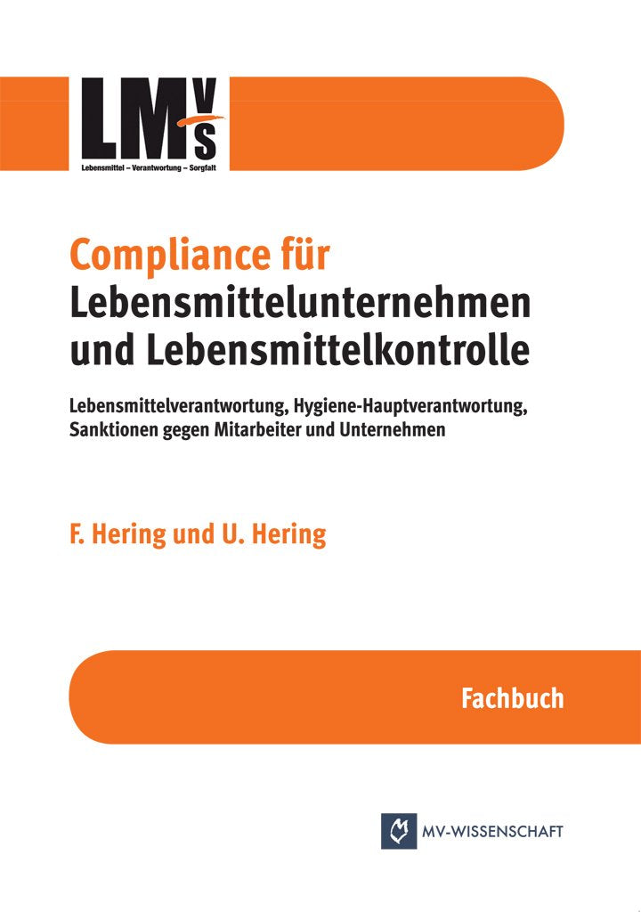 Compliance für Lebensmittelunternehmen und Lebensmittelkontrolle - Lebensmittelverantwortung, Hygiene-Hauptverantwortung, Sanktionen gegen Mitarbeiter und Unternehmen Law